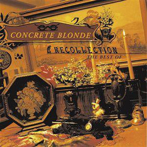 CONCRETE BLONDE | RECOLLECTION BEST OF