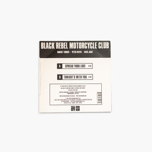 BLACK REBEL MOTORCYCLE CLUB | SPREAD YOUR LOVE / TONIGHT'S WITH YOU