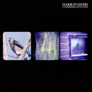 BOARDS OF CANADA | IN A BEAUTIFUL PLACE OUT IN THE COUNTRY EP