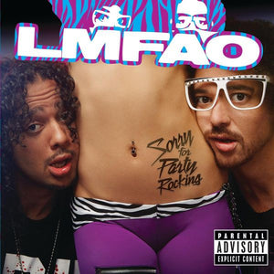 LMFAO | SORRY FOR PARTY ROCKING