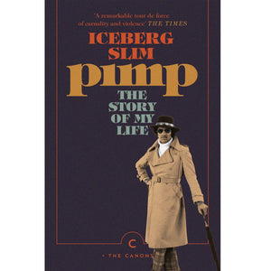 ICEBERG SLIM | PIMP THE STORY OF MY LIFE