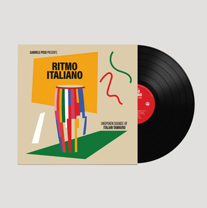 VARIOUS | GABRIELE POSO PRESENTS RITMO ITALIANO - UNSPOKEN SOUNDS OF ITALIAN TAMBURO (VINYL)