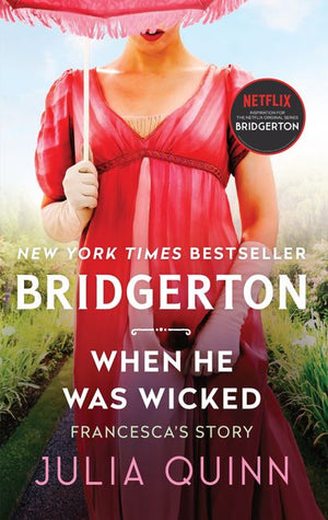 WHEN HE WAS WICKED - BRIDGERTON | JULIA QUINN