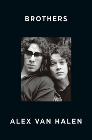 BROTHERS | ALEX VAN HALEN