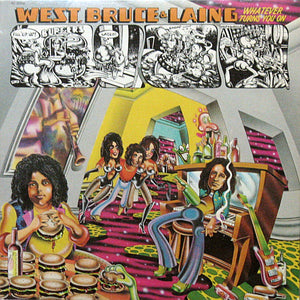 WEST BRUCE AND LAING / MOUNTAIN | WHATEVER TURNS YOU ON